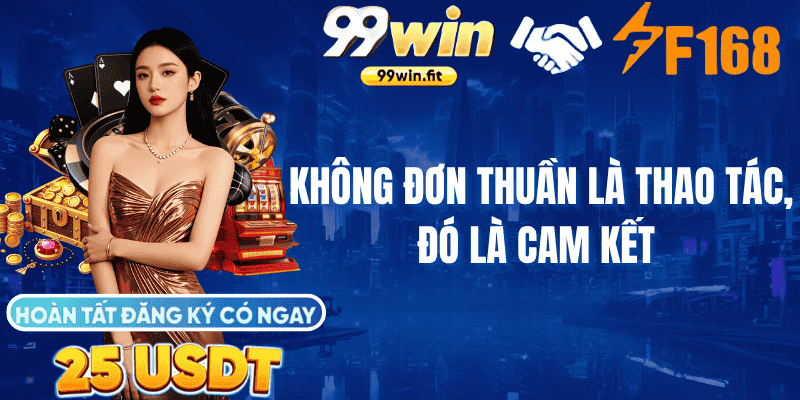 Rút tiền 99Win: Không đơn thuần là thao tác, đó là cam kết