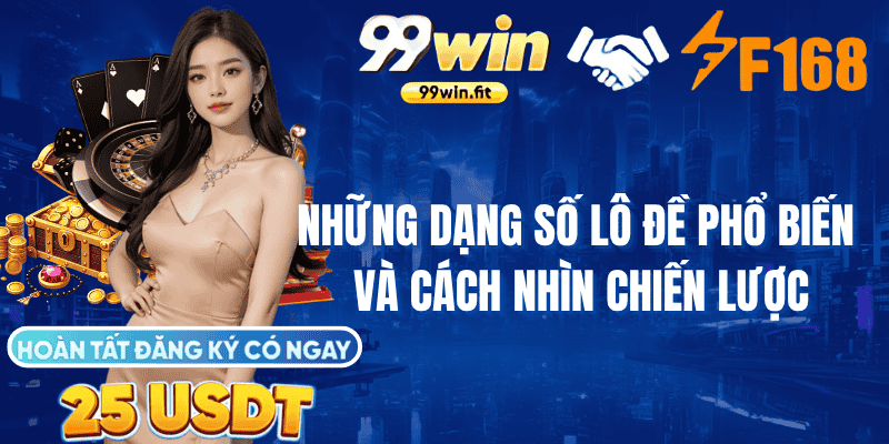 Những Dạng Số Lô Đề Phổ Biến Và Cách Nhìn Chiến Lược